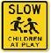 A Slow Children At Play sign.